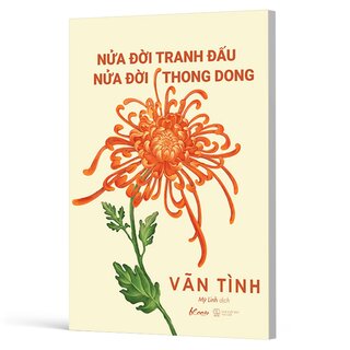 Nửa Đời Tranh Đấu - Nửa Đời Thong Dong - Vãn Tình