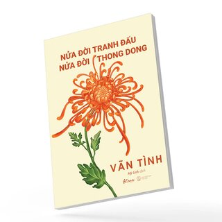 Nửa Đời Tranh Đấu - Nửa Đời Thong Dong - Vãn Tình