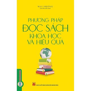Phương Pháp Đọc Sách Khoa Học Và Hiệu Quả - Thanh Phong