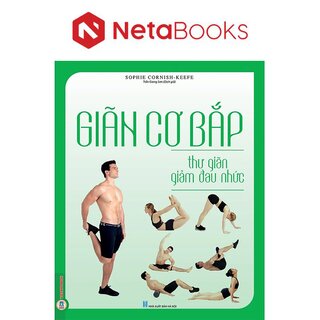 Giãn Cơ Bắp Thư Giãn Giảm Đau Nhức - Sophie Cornish-Keefe