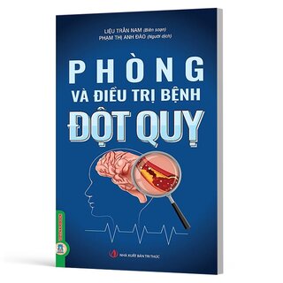 Phòng Và Điều Trị Bệnh Đột Quỵ - Liệu Trấn Nam