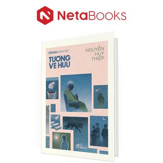 Việt Nam Danh Tác - Tướng Về Hưu - Nguyễn Huy Thiệp (Bìa Cứng)