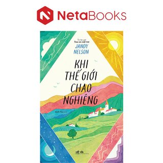 Khi Thế Giới Chao Nghiêng - Jandy Nelson