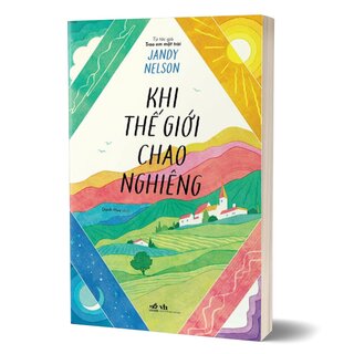 Khi Thế Giới Chao Nghiêng - Jandy Nelson