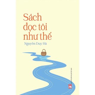 Sách Đọc Tôi Như Thế - Nguyễn Duy Hà