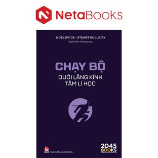 Chạy Bộ Dưới Lăng Kính Tâm Lí Học - Noel Brick, Stuart Holliday