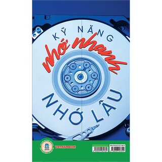 Kỹ Năng Nhớ Nhanh Nhớ Lâu - Tiêu Vệ