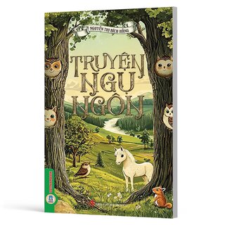 Truyện Ngụ Ngôn - Nguyễn Thị Bích Hằng
