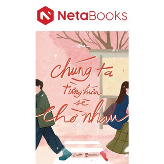 Chúng Ta Từng Hứa Sẽ Chờ Nhau - Hạ