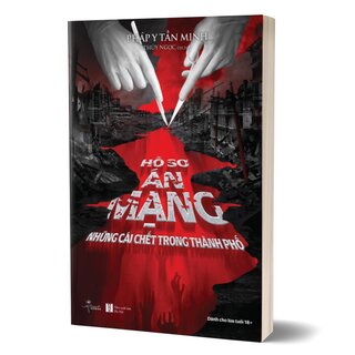 Hồ Sơ Án Mạng - Những Cái Chết Trong Thành Phố - Pháp Y Tần Minh
