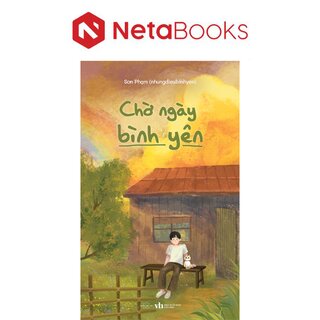 Chờ Ngày Bình Yên - Sơn Phạm (nhungdieubinhyen)