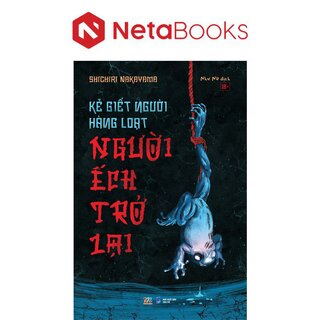 Kẻ Giết Người Hàng Loạt - Người Ếch Trở Lại - Shichiri Nakayama