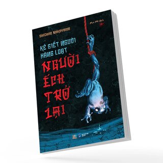 Kẻ Giết Người Hàng Loạt - Người Ếch Trở Lại - Shichiri Nakayama