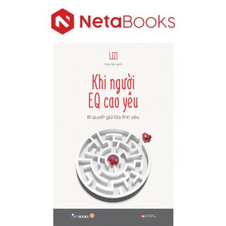 Khi Người EQ Cao Yêu - Bí Quyết Giữ Lửa Tình Yêu - Lizi