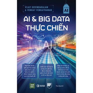 AI Và Big Data Thực Chiến - Vijay Govindarajan, Venkat Venkatraman