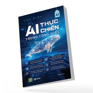 AI Thực Chiến Trong Công Việc - Lưu Điển
