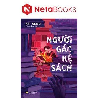 Người Gác Kệ Sách - Kei Aono