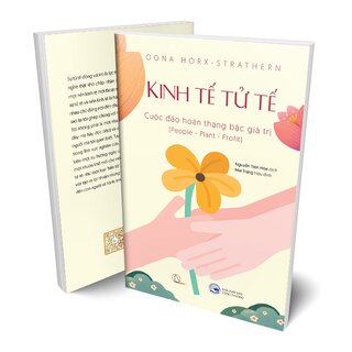 Kinh Tế Tử Tế - Cuộc Đảo Hoán Thang Bậc Giá Trị - Oona Horx-Strathern