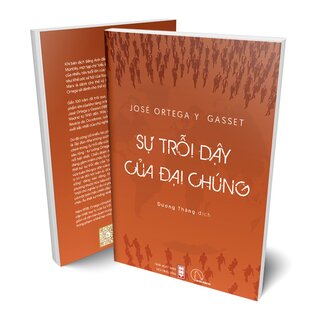Sự Trỗi Dậy Của Đại Chúng - José Ortega Y Gasset
