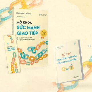 Mở Khóa Sức Mạnh Giao Tiếp - Để Làm Chủ Kỹ Năng Giao Tiếp, Lắng Nghe Và Kết Nối Trong 7 Ngày - LearnWell Books