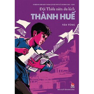 Đội Thiếu Niên Du Kích Thành Huế - Văn Tùng