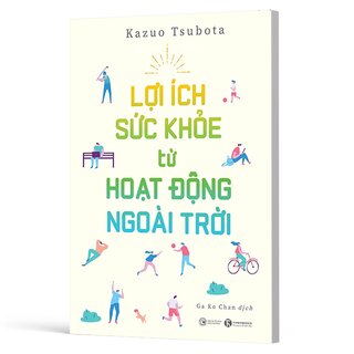 Lợi Ích Sức Khỏe Từ Hoạt Động Ngoài Trời - Kazuo Tsubota