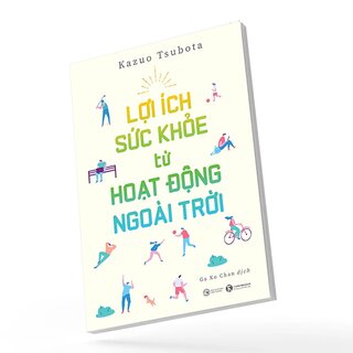 Lợi Ích Sức Khỏe Từ Hoạt Động Ngoài Trời - Kazuo Tsubota
