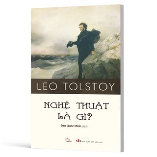Nghệ Thuật Là Gì? - Leo Tolstoy