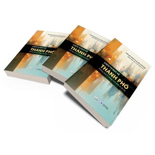 Cách Tư Duy Về Thành Phố - Những Nhà Tư Tưởng Chủ Chốt Về Đô Thị - Regan Koch, Alan Latham