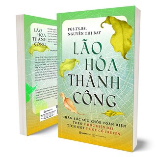 Lão Hóa Thành Công - PGS. TS. BS. Nguyễn Thị Bay