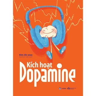 Kích Hoạt Dopamine - Kim Jin-Woo
