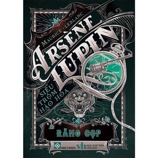 Arsène Lupin - Siêu Trộm Hào Hoa - Maurice Leblanc (Bộ 5 Cuốn)
