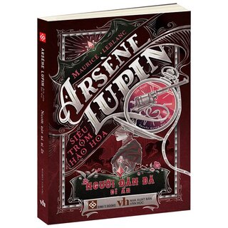 Arsène Lupin - Siêu Trộm Hào Hoa - Maurice Leblanc (Bộ 5 Cuốn)