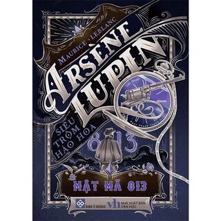 Arsène Lupin - Siêu Trộm Hào Hoa - Maurice Leblanc (Bộ 5 Cuốn)