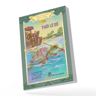 Lịch Sử Việt Nam Bằng Tranh - Bộ Dày - Thời Lê Sơ