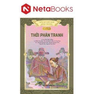 Lịch Sử Việt Nam Bằng Tranh - Bộ Dày - Thời Phân Tranh