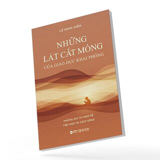 Những Lát Cắt Mỏng Của Giáo Dục Khai Phóng - Lê Đình Hiền