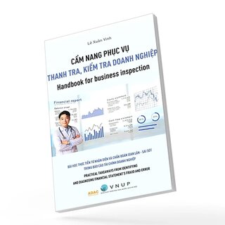 Cẩm Nang Phục Vụ Thanh Tra, Kiểm Tra Doanh Nghiệp - Lê Xuân Vinh
