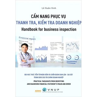 Cẩm Nang Phục Vụ Thanh Tra, Kiểm Tra Doanh Nghiệp - Lê Xuân Vinh