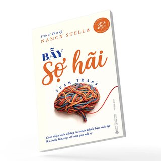 Bẫy Sợ Hãi - TS. Nancy Stella