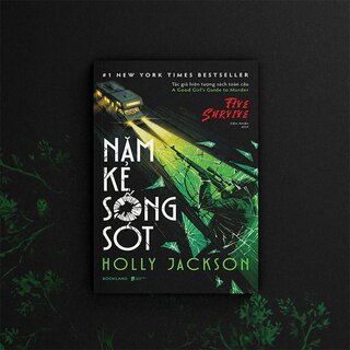 Năm Kẻ Sống Sót - Holly Jackson