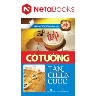 Cờ Tướng - Tàn Chiến Cuộc - Dương Diên Hồng