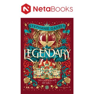 Legendary - Trò Chơi Vừa Mới Bắt Đầu - Stephanie Garber
