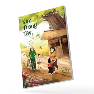 Văn Học Tuổi Hoa - Kim Trang Tây Du Kí - Nguyễn Hải Yến