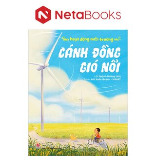 Nhà Hoạt Động Môi Trường Nhí - Cánh Đồng Gió Nổi - Quỳnh Hương (Hũ), NGART, Bùi Xuân Quỳnh