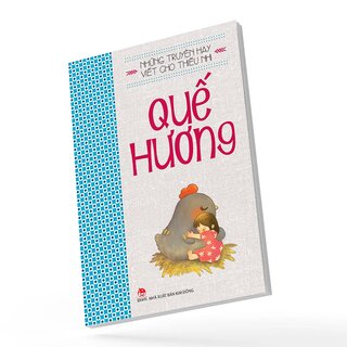 Những Truyện Hay Viết Cho Thiếu Nhi - Quế Hương