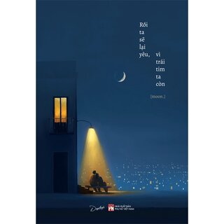 Rồi Ta Sẽ Lại Yêu, Vì Trái Tim Ta Còn - Moon