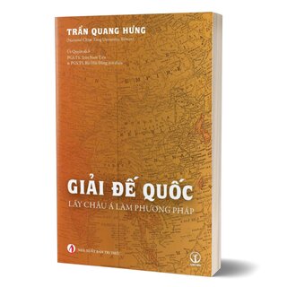 Giải Đế Quốc - Lấy Châu Á Làm Phương Pháp - Trần Quang Hưng