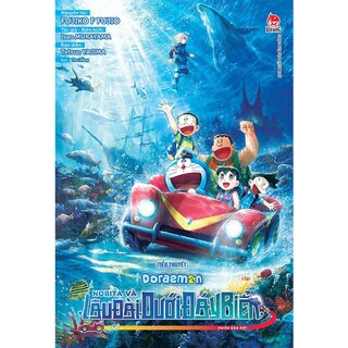 Tiểu Thuyết Doraemon - Nobita Và Lâu Đài Dưới Đáy Biển - Fujiko F Fujio, Isao Murayama