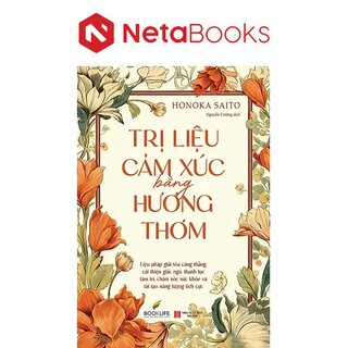 Trị Liệu Cảm Xúc Bằng Hương Thơm - Honoka Saito